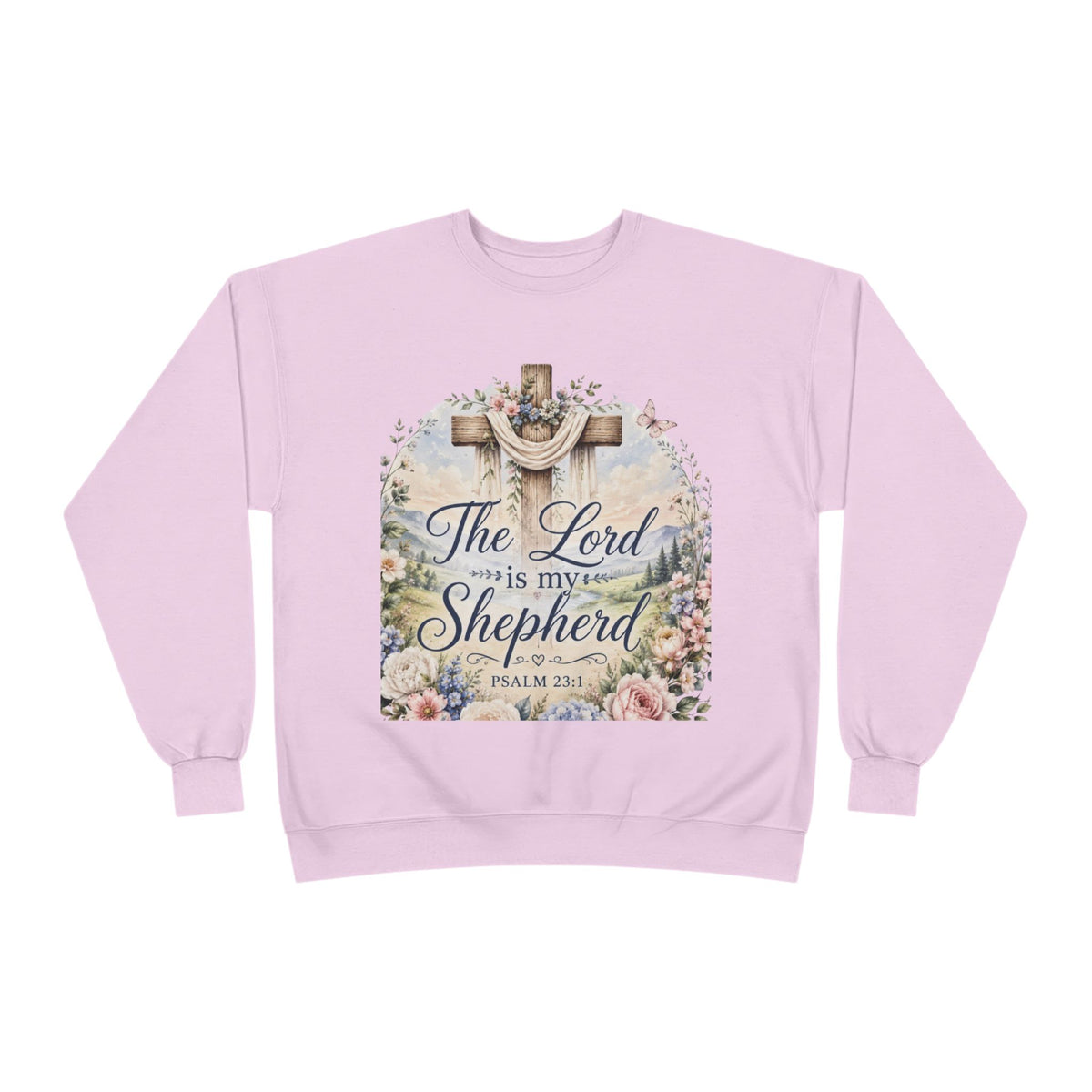 Christian Crewneck Sweatshirt — "The Lord is My Shepherd" Floral Cross Psalm 23:1