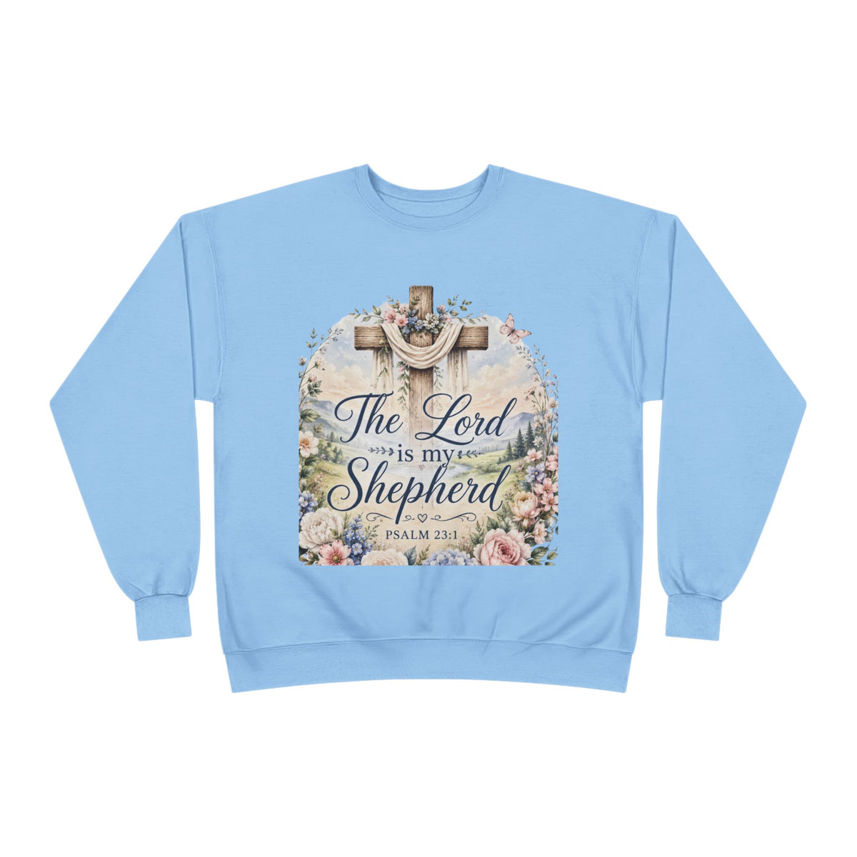 Christian Crewneck Sweatshirt — "The Lord is My Shepherd" Floral Cross Psalm 23:1