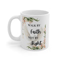 Faith Quote Mug - "Walk by Faith Not by Sight" Floral Christian Coffee Cup