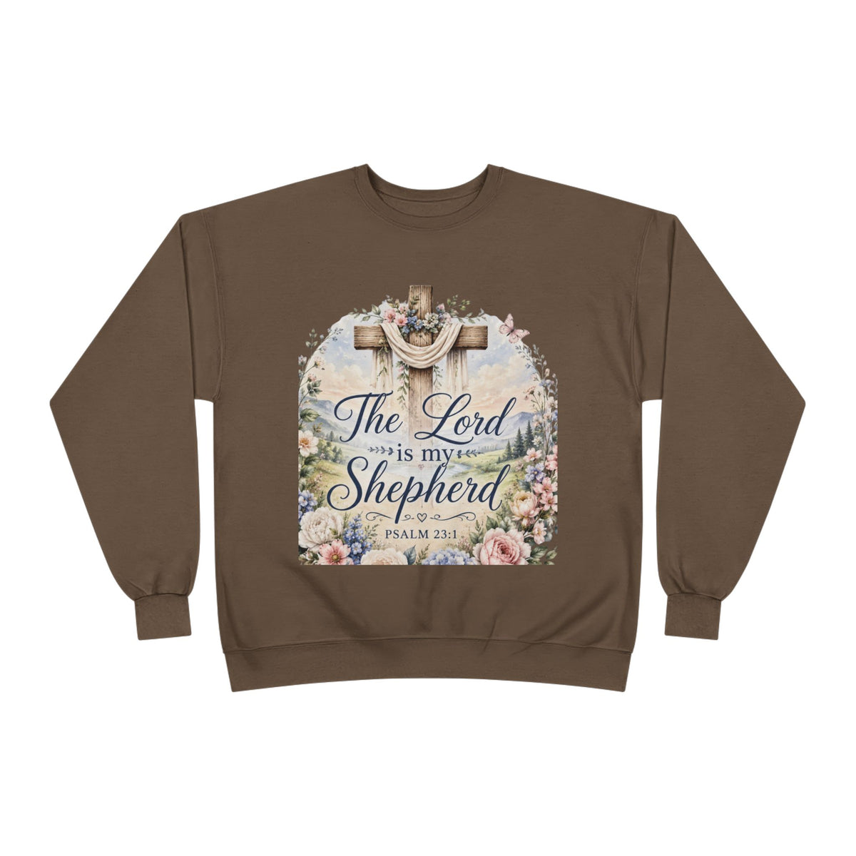 Christian Crewneck Sweatshirt — "The Lord is My Shepherd" Floral Cross Psalm 23:1