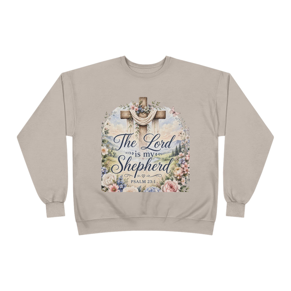 Christian Crewneck Sweatshirt — "The Lord is My Shepherd" Floral Cross Psalm 23:1