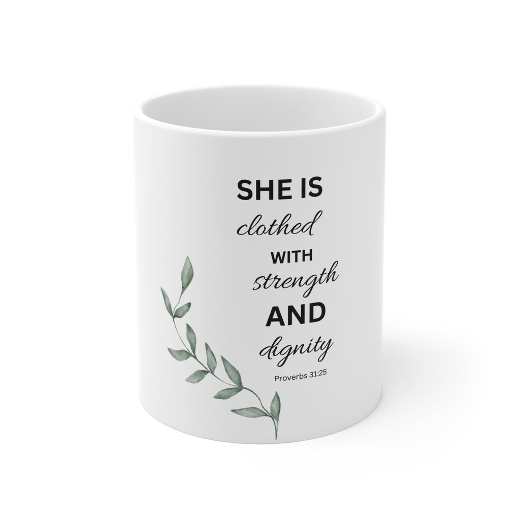 Inspirational Bible Verse Mug - "She is Clothed with Strength and Dignity" (Proverbs 31:25)