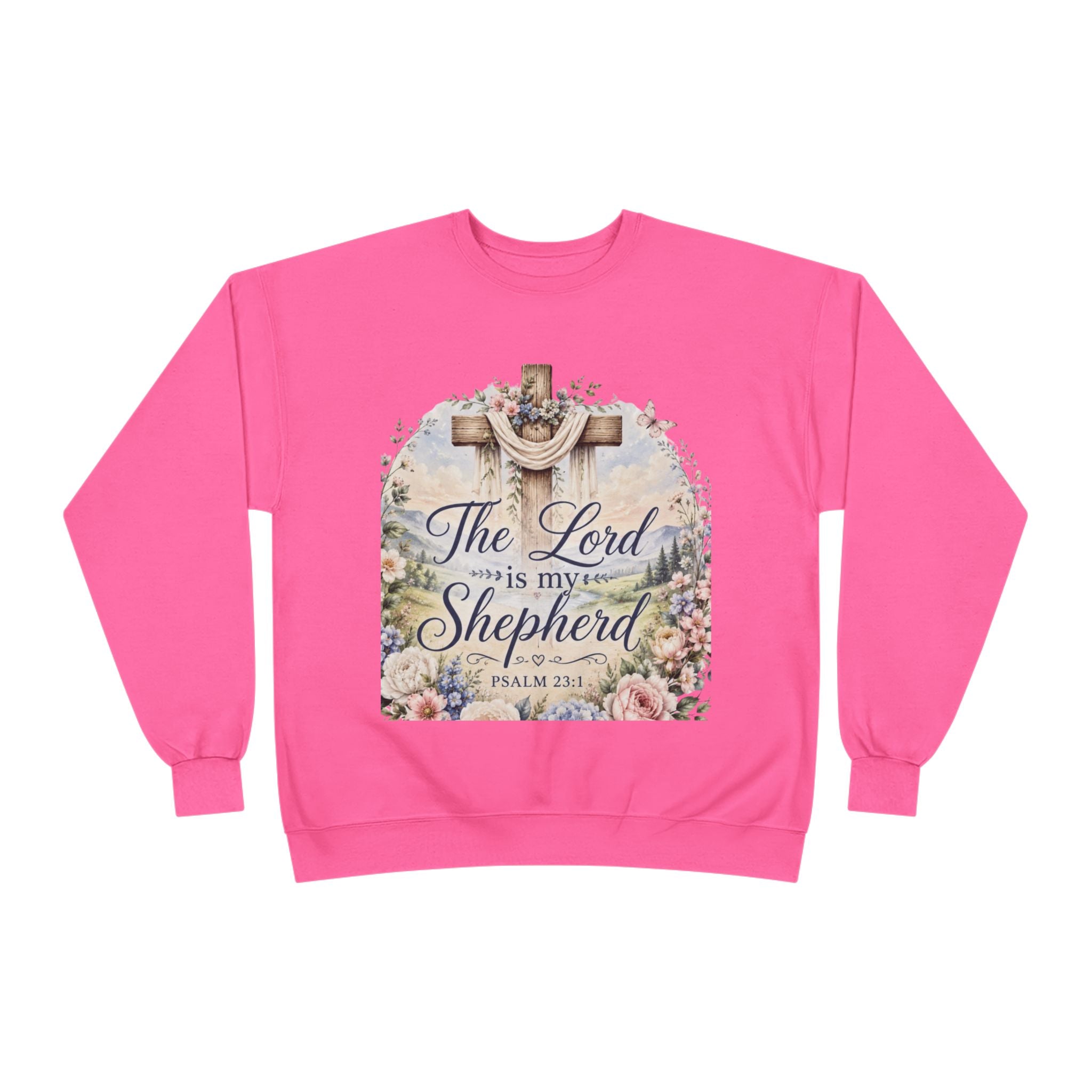 Christian Crewneck Sweatshirt — "The Lord is My Shepherd" Floral Cross Psalm 23:1
