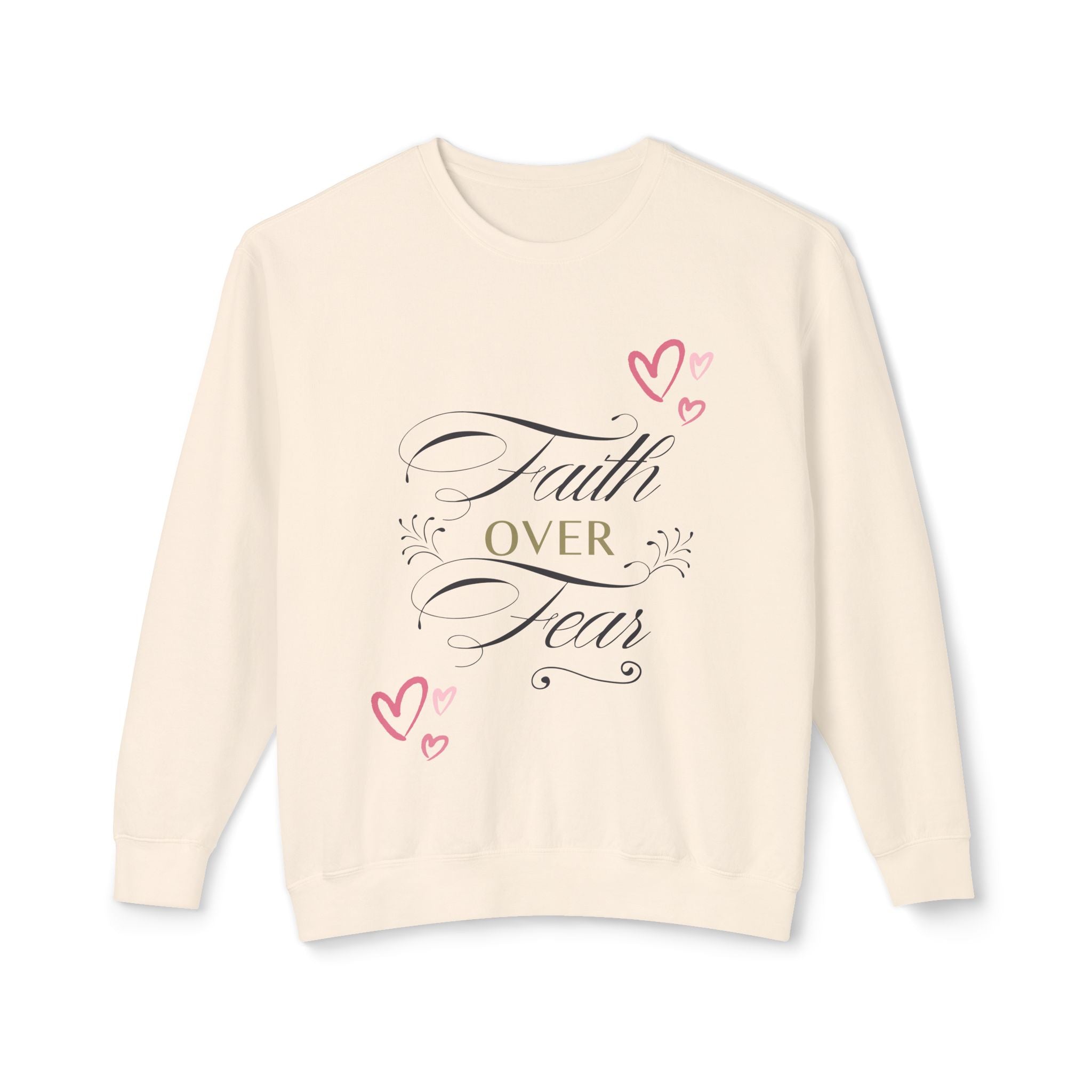 Faith Over Fear Crewneck Sweatshirt — Inspirational Christian Quote Pullover